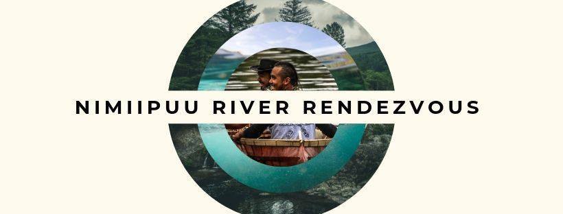5th Annual Nimiipuu River Rendezvous